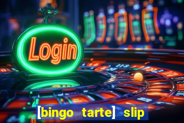 [bingo tarte] slip & stop 1988 part 1